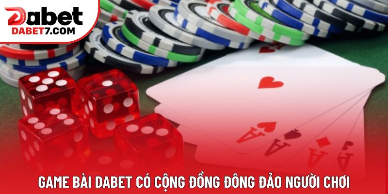 Game Bai Dabet Io Cong Dong Dong Dao