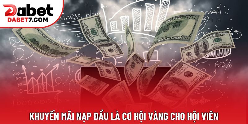 Khuyen Mai Nap Dau Dac Biet Tai Dabet Io